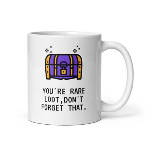 Retro cute gaming mug "You're rare loot, don't forget that"