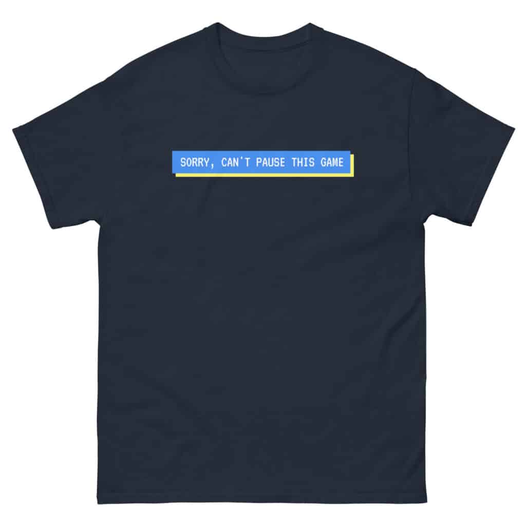 Funny Gaming T-shirt in navy "Sorry Can't Pause this game"