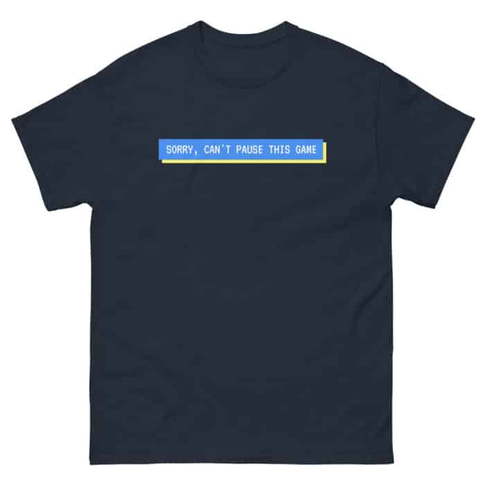 Funny Gaming T-shirt in navy "Sorry Can't Pause this game"