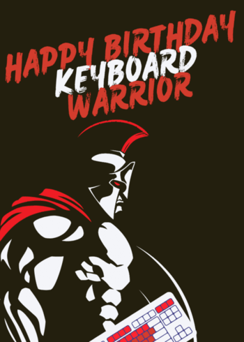 Funny Offensive Gaming Birthday Card "Happy Birthday Keyboard Warrior"